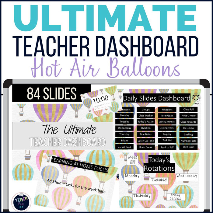 Hot Air Balloons - Ultimate Teacher Dashboard Editable Daily Agenda Slides and Timers