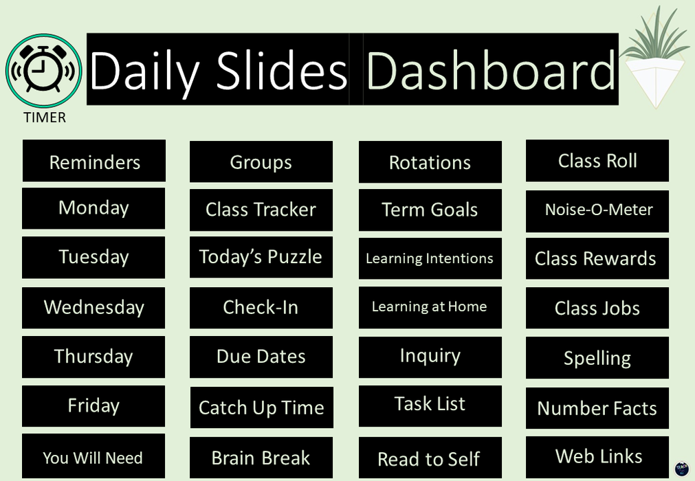 House Plants - Ultimate Teacher Dashboard Editable Daily Agenda Slides and Timers