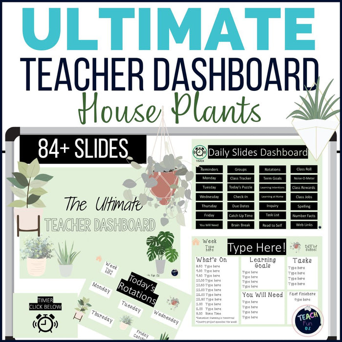 House Plants - Ultimate Teacher Dashboard Editable Daily Agenda Slides and Timers