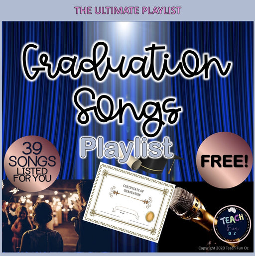 Free Download Graduation Songs - The Ultimate Playlist for End of Year - Teach Fun Oz Resources