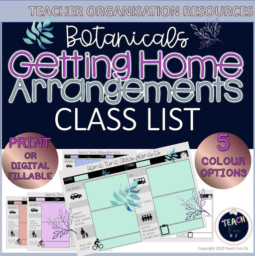 Getting Home End of Day Home Time Travel Arrangements Chart - Botanicals - Teach Fun Oz Resources