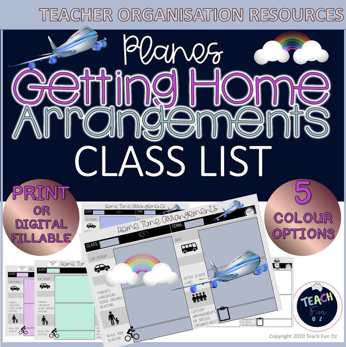 Getting Home End of Day Home Time Travel Arrangements Chart - Planes and Rainbows - Teach Fun Oz Resources