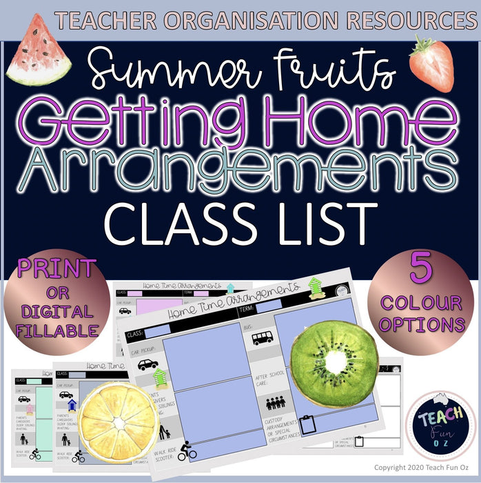 Getting Home End of Day Home Time Travel Arrangements Chart - Summer Fruits - Teach Fun Oz Resources