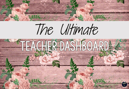 Pink Floral Rustic - Ultimate Teacher Dashboard Editable Daily Agenda Slides and Timers - Teach Fun Oz Resources