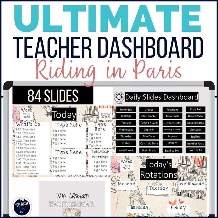 Riding in Paris - Ultimate Teacher Dashboard Editable Daily Agenda Slides and Timers - Teach Fun Oz Resources