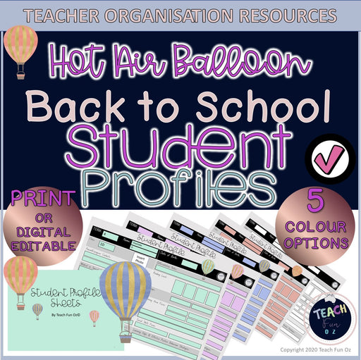 Student Profile Sheets Classroom Forms Editable - Hot Air Balloons Powerpoint IEP - Teach Fun Oz Resources