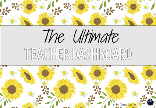 Sunflowers Ultimate Teacher Dashboard Editable Daily Agenda Slides and Timers - Teach Fun Oz Resources