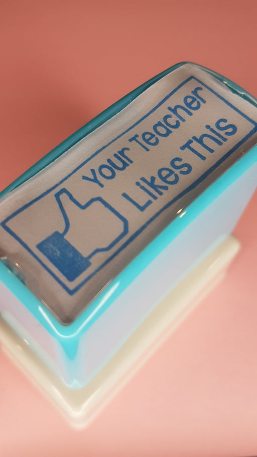 Your Teacher Likes This - Teacher Stamp Small Rectangular - blue ink - Teach Fun Oz Resources